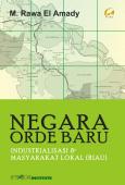 NEGARA ORDE BARU: Industrialisasi dan Masyarakat Lokal (Riau)